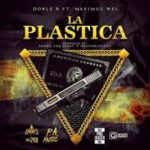 Doble B Ft. Maximus Wel - La Plástica MP3