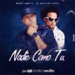 El Alfa Ft. Nicky Jam - Nadie Como Tu