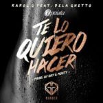 Karol G Ft De La Ghetto - Te Lo Quiero Hacer MP3