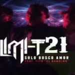 Limi-T 21 Ft Tito El Bambino - Solo Busco Amor MP3