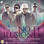 Carlitos Rossy Ft. Jory Boy Luigi 21 Plus Y J Alvarez - No Te Ilusiones MP3