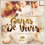 D.OZi Ft. Ken-Y - Ganas De Vivir MP3