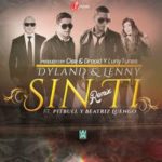 Dyland & Lenny Ft. Pitbull, Beatriz Luengo - Sin Ti MP3