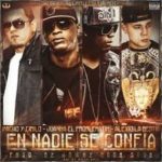 Pacho y Cirilo Ft. Alexio La Bestia Y Juanka El Problematik - En Nadie Se Confia MP3