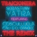 Sebastian Yatra Ft. Cosculluela Y Cali & El Dandee - Traicionera (Remix) MP3